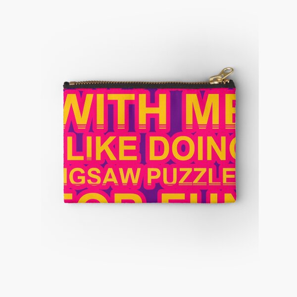 Item preview, Don'T Mess With I Like Doing Jigsaw Puzzles For Fun designed and sold by TheIconSmith.