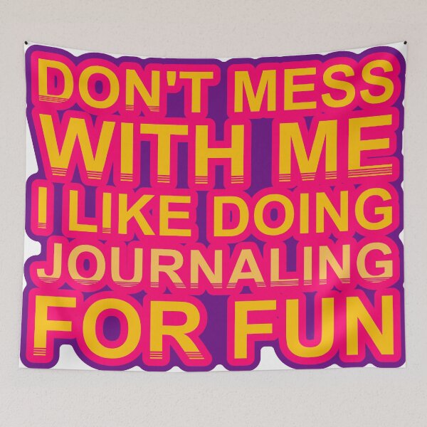 Item preview, Don'T Mess With I Like Doing Journaling For Fun designed and sold by TheIconSmith.