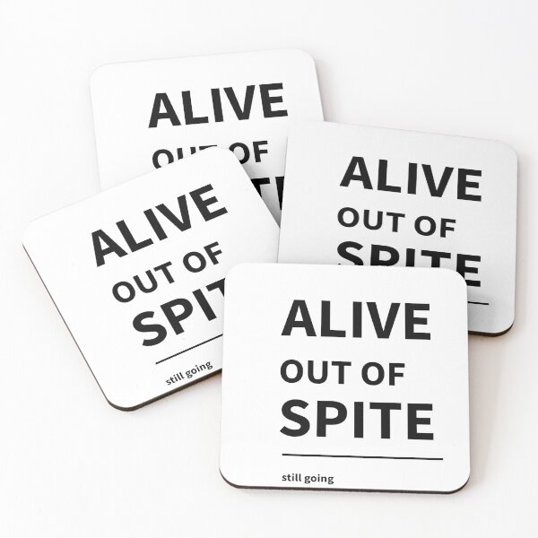 Item preview, Alive Out Of Spite Still Going Funny Dark Humor Minimalist (White Version) designed and sold by StillGoingClub.