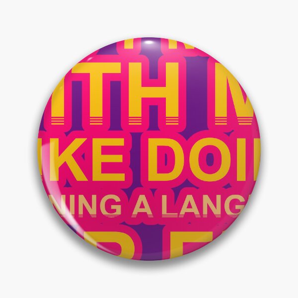 Item preview, Don'T Mess With I Like Doing Learning A Language For Fun designed and sold by TheIconSmith.