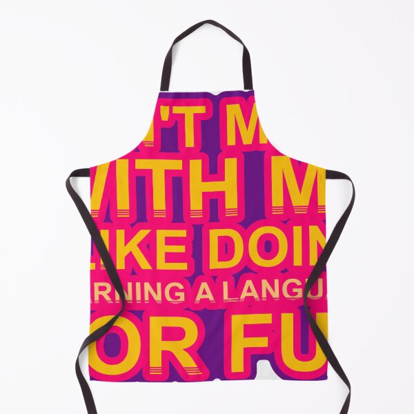 Item preview, Don'T Mess With I Like Doing Learning A Language For Fun designed and sold by TheIconSmith.