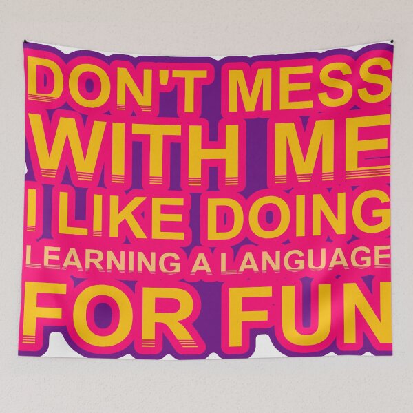 Item preview, Don'T Mess With I Like Doing Learning A Language For Fun designed and sold by TheIconSmith.