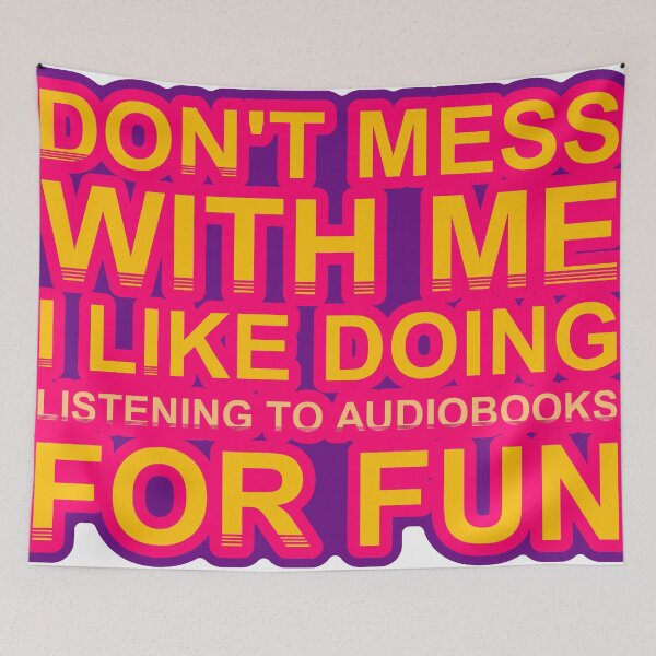 Item preview, Don'T Mess With I Like Doing Listening To Audiobooks For Fun designed and sold by TheIconSmith.