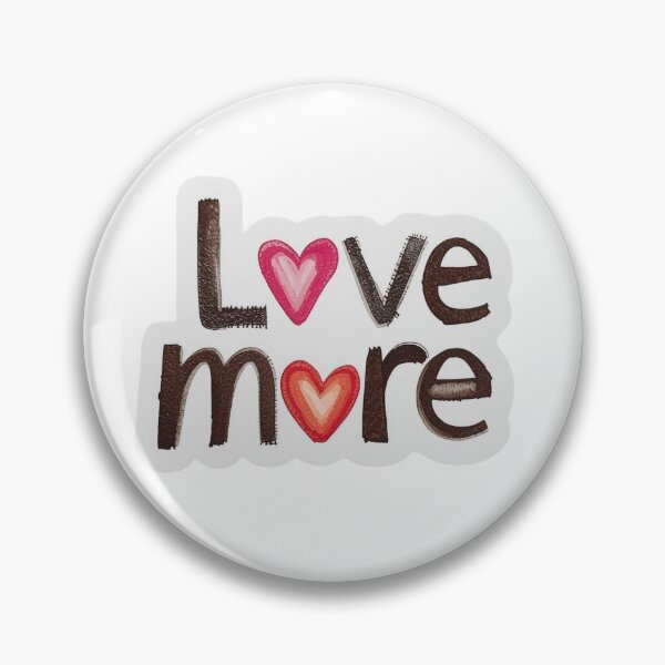 Item preview, Love More  designed and sold by PamLeeDesign.
