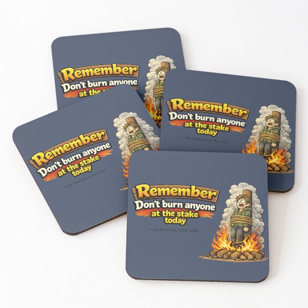 Item preview, Don't burn anyone at the stake today designed and sold by LaffinLair.