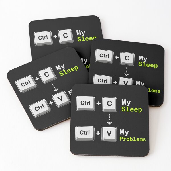 Item preview, Ctrl + C My Sleep Ctrl + V My Problems designed and sold by KodeForge.
