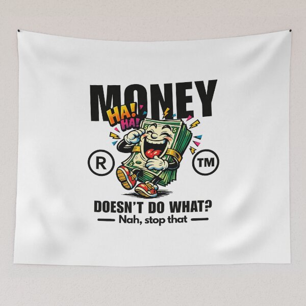 Item preview, Money doesn't do what ? Nah, stop that designed and sold by Peerless-Prime.