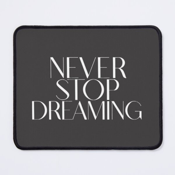 Item preview, Never Stop Dreaming – Motivational Typography Art designed and sold by +48574178623.