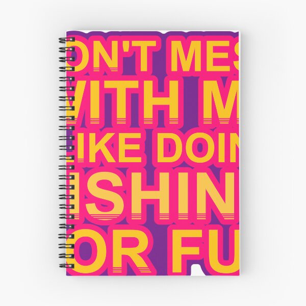 Item preview, Don'T Mess With I Like Doing Fishing For Fun designed and sold by TheIconSmith.