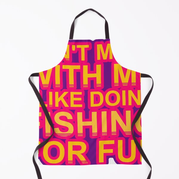 Item preview, Don'T Mess With I Like Doing Fishing For Fun designed and sold by TheIconSmith.