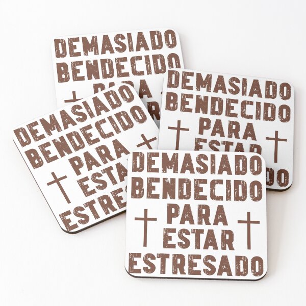 Item preview, Demasiado Bendecido Para Estar Estresado ( Too Blessed to be Stressed in Spanish) designed and sold by Kokopuff2.
