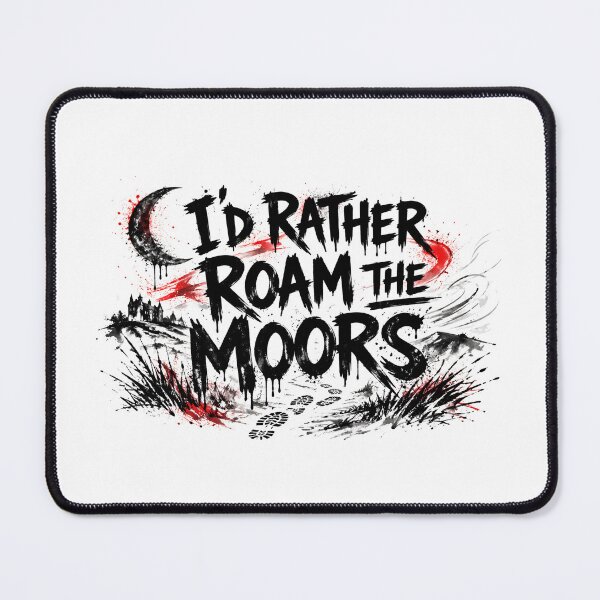Item preview, Jane Eyre I'd Rather Roam The Moors Dark Gothic Landscape designed and sold by Fenay Designs.