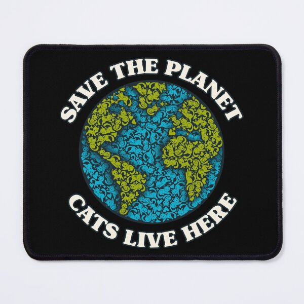 Item preview, Save The Planet Cats Live Here designed and sold by World Domination For Cats ®.