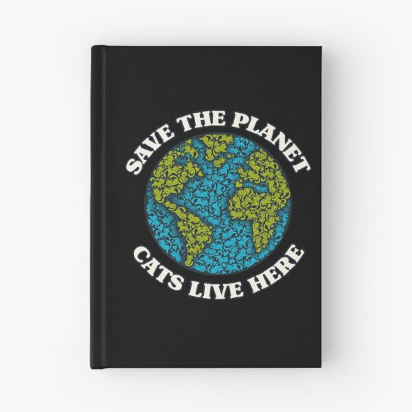 Item preview, Save The Planet Cats Live Here designed and sold by World Domination For Cats ®.