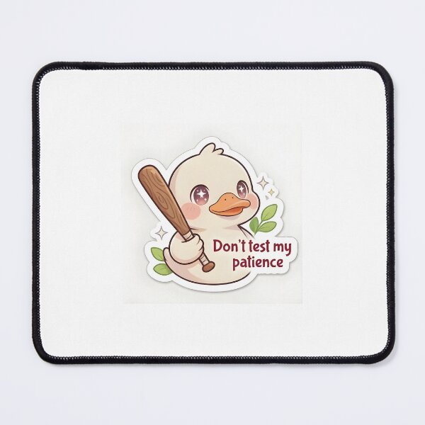 Item preview, Duck - Don't teste my patience designed and sold by MoonMeltStudio.