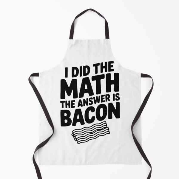 Item preview, I Did The Math The Answer Is Bacon designed and sold by Frank Ring.