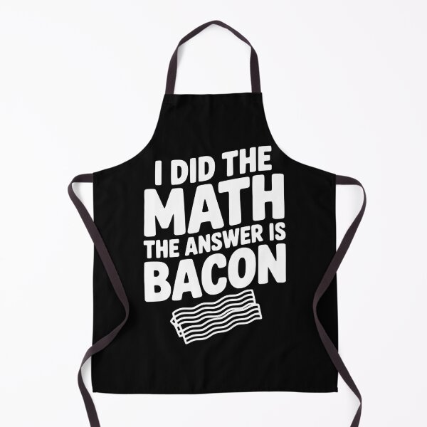 Item preview, I Did The Math The Answer Is Bacon designed and sold by Frank Ring.