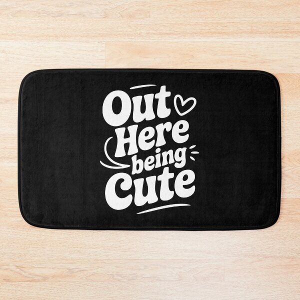 Item preview, Out Here Being Cute designed and sold by Frank Ring.