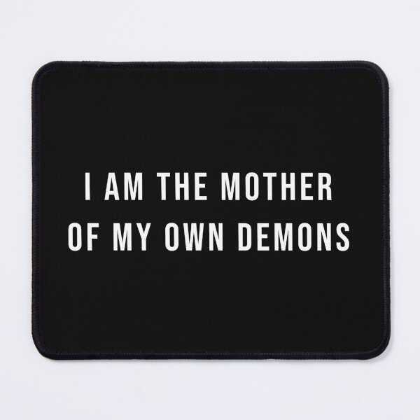 Item preview, I Am The Mother Of My Own Demons Dark Humor Shirt designed and sold by SilentBreakdown.