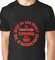 Yes, it f.....g hurts! Graphic T-Shirt