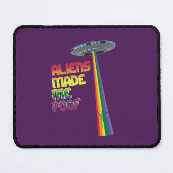 Item preview, Aliens made me poof designed and sold by gayishdesign.