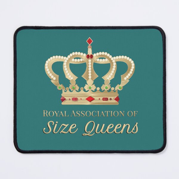 Item preview, Royal Association of Size Queens designed and sold by gayishdesign.