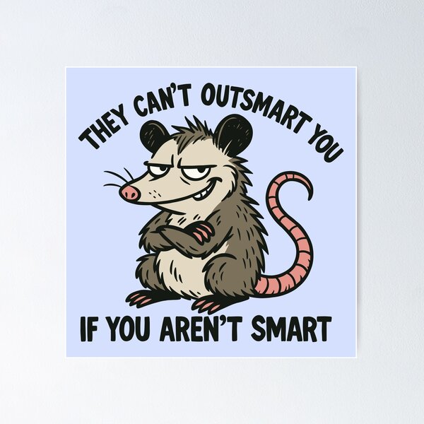 Item preview, They Can’t Outsmart You, If You Aren’t Smart designed and sold by Ghost on Toast.