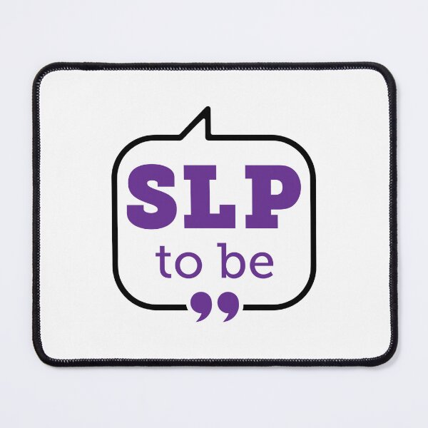 Item preview, SLP to Be Future Speech Language Pathologist designed and sold by jaygo.