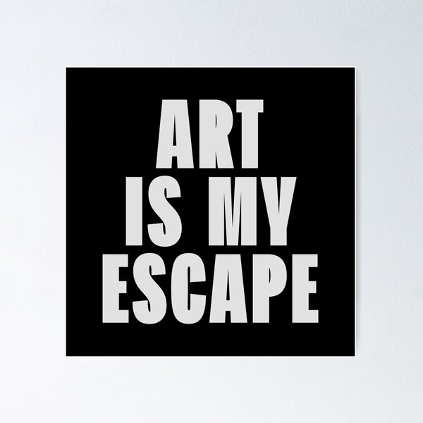 Item preview, Art Is My Escape - Modern Statement Piece designed and sold by Enea Kelo.