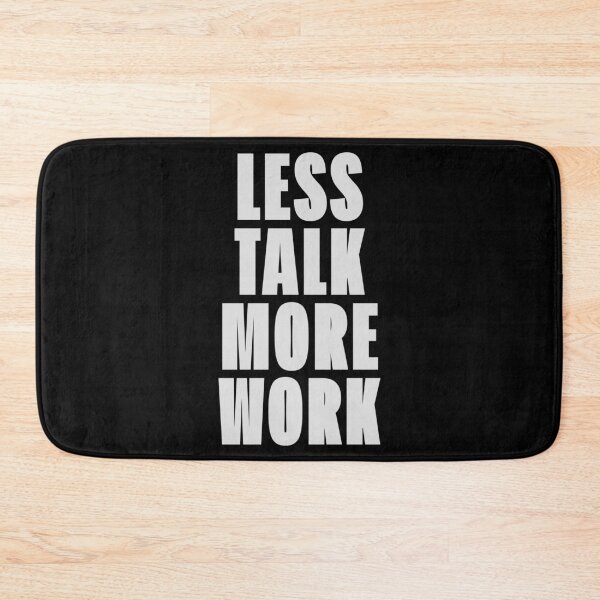 Item preview, Less Talk More Work - Modern Statement Piece designed and sold by Enea Kelo.