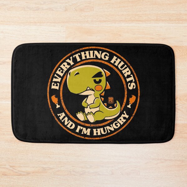 Item preview, Everything Hurts And I'm Hungry designed and sold by World Domination For Cats ®.