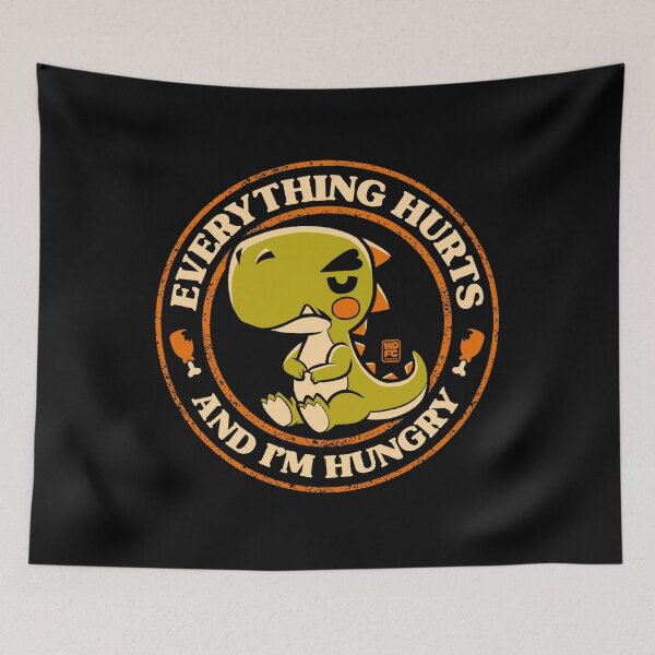 Item preview, Everything Hurts And I'm Hungry designed and sold by World Domination For Cats ®.