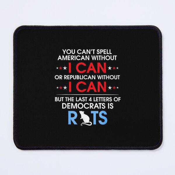 Item preview, You Can't Spell America Without I Can Funny Anti Democrat Political designed and sold by FerminVigo.