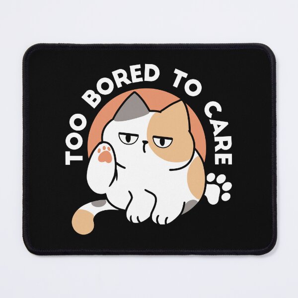 Item preview, Lazy Cat Attitude – Too Bored to Care Funny Quote designed and sold by FlinArt.
