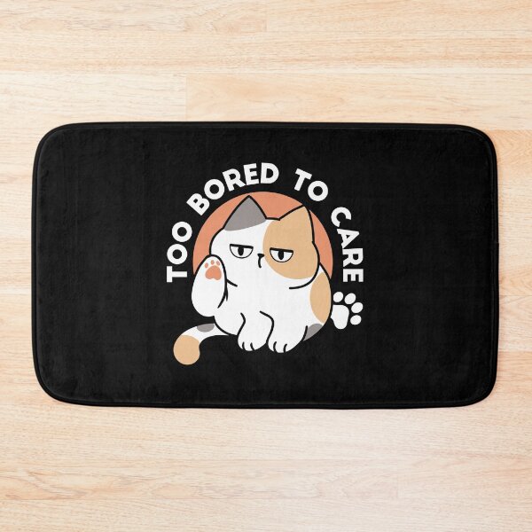 Item preview, Lazy Cat Attitude – Too Bored to Care Funny Quote designed and sold by FlinArt.