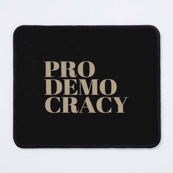 Item preview, PRO DEMOCRACY designed and sold by Caecus Societas.