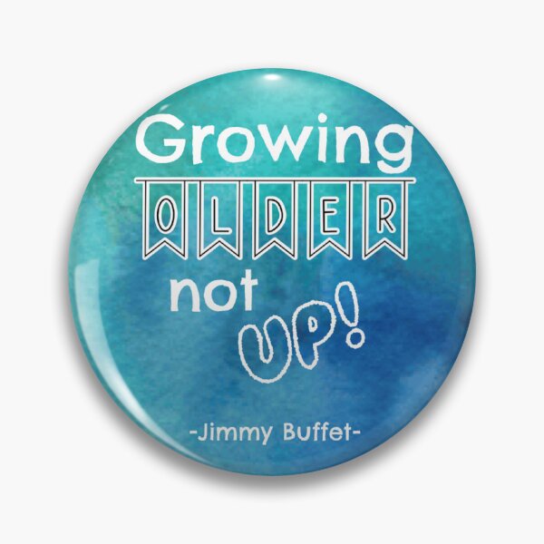Item preview, growing older not up, human made meme designed and sold by GiSilver.