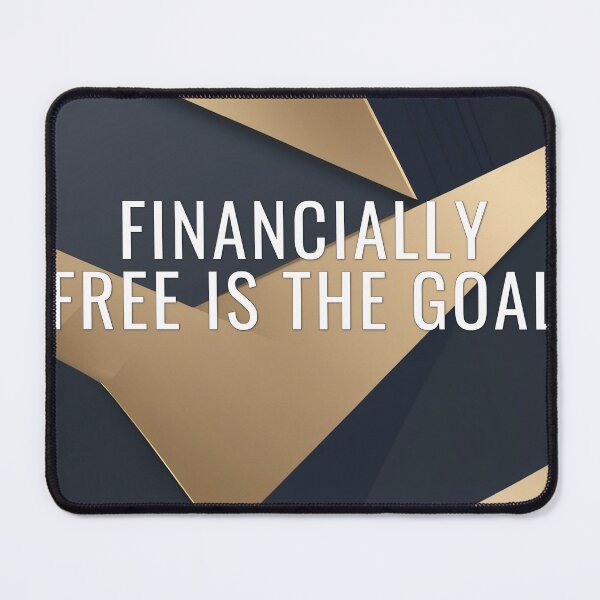 Item preview, Financially Free Is The Goal designed and sold by WeAllFeltThat.