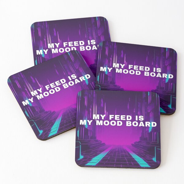 Item preview, My Feed Is My Mood Board designed and sold by WeAllFeltThat.
