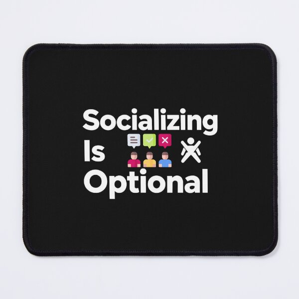Item preview, Socializing Is Optional Funny Introvert Quote designed and sold by artlife4.