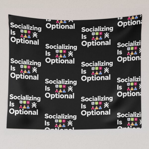 Item preview, Socializing Is Optional Funny Introvert Quote designed and sold by artlife4.