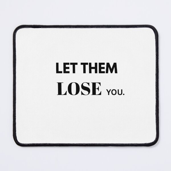 Item preview, LET THEM QUOTES designed and sold by TheOneTech.
