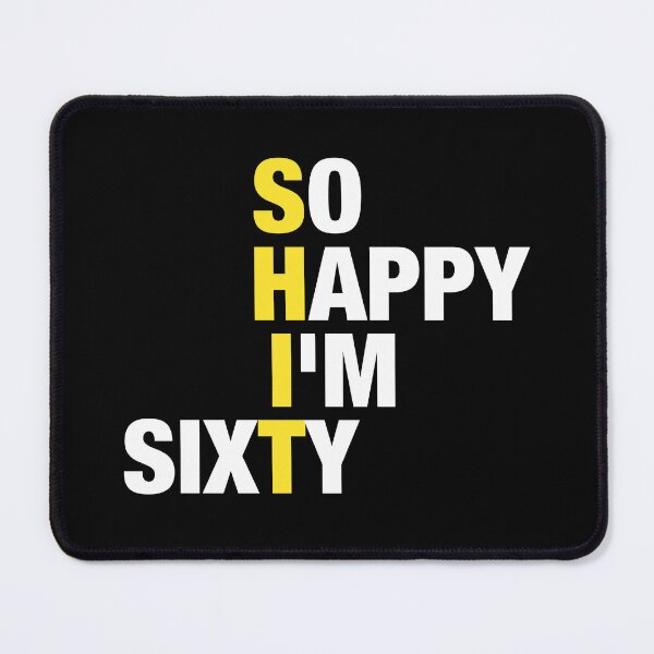 Item preview, So Happy I'm Sixty 60 Years Old, Funny 60th Birthday Gift Shirt designed and sold by VintageMashup.