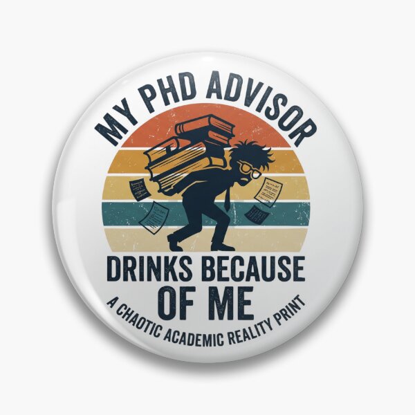 Item preview, My PhD Advisor Drinks Because of Me Funny Graduate Student Joke Gift for PhD Candidates Graduation Humor designed and sold by Im-Ara.