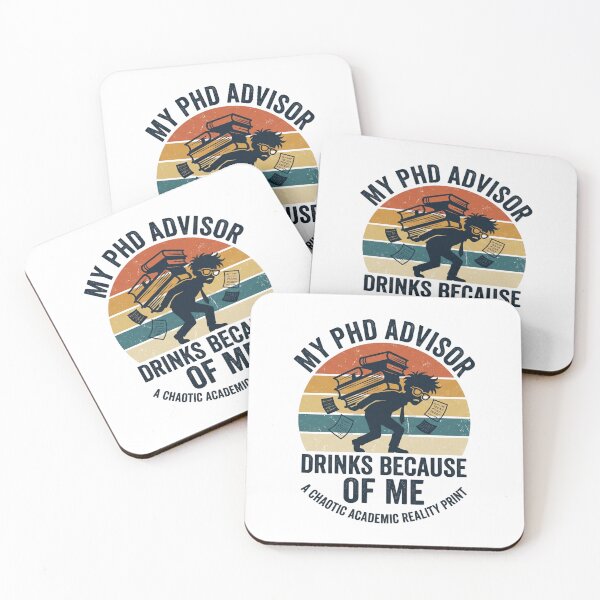 Item preview, My PhD Advisor Drinks Because of Me Funny Graduate Student Joke Gift for PhD Candidates Graduation Humor designed and sold by Im-Ara.