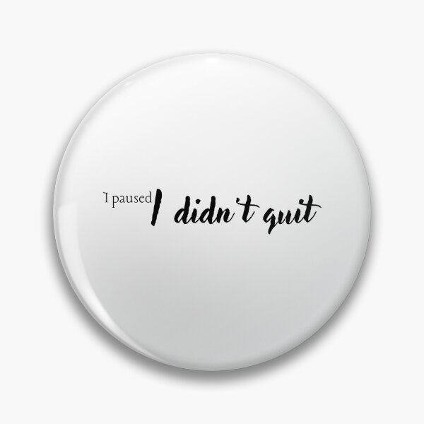 Item preview, i didn't quit i paused mental health rest quote burnout recovery gift aesthetic tshirt mug designed and sold by THE JAVE STUDIOS.