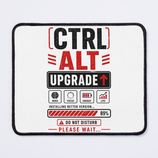 Item preview, Ctrl Alt Upgrade Shirt - Installing Better Version Funny Tech Motivation Tee designed and sold by DomKo10.