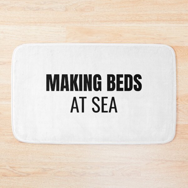 Item preview, Making Beds At Sea (Black) designed and sold by ShipCrewNation.