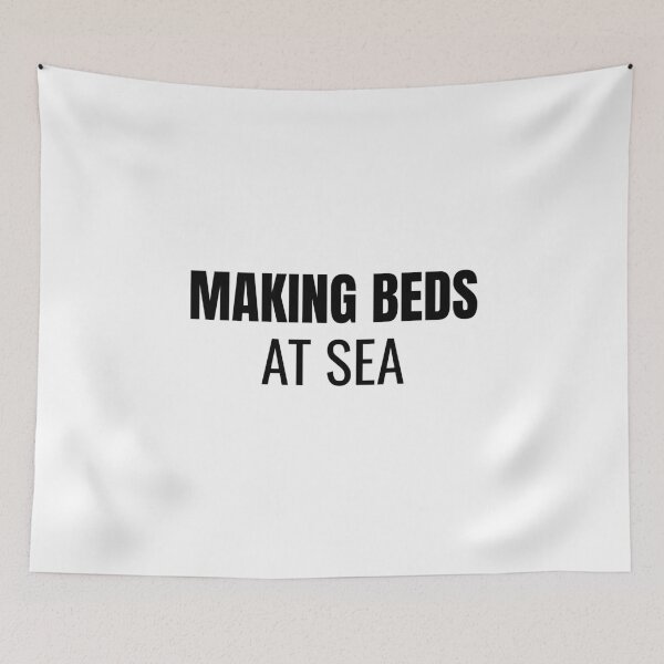 Item preview, Making Beds At Sea (Black) designed and sold by ShipCrewNation.
