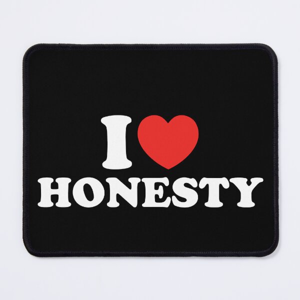 Item preview, I Love Honesty designed and sold by shitpostee.